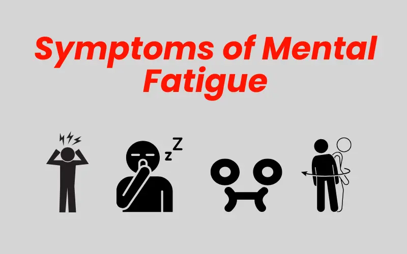 Mental fatigue symptoms icons with tiredness and burnout signs