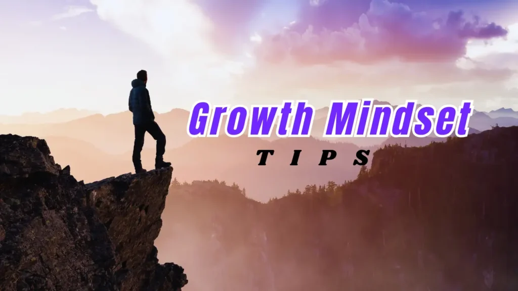 Growth mindset tips illustration showing a person on a mountain peak at sunrise, symbolizing motivation and personal growth.